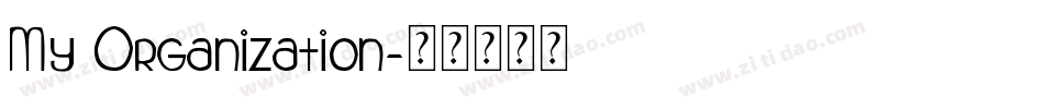 My Organization字体转换